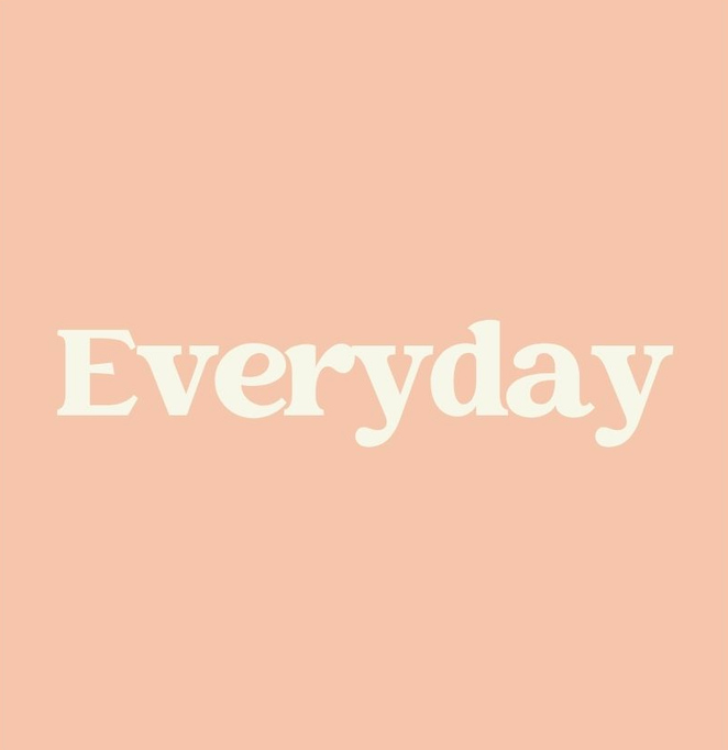Everyday